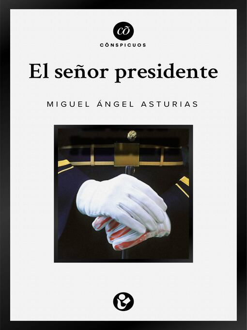 Title details for El señor presidente by Miguel Ángel Asturias - Available